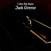I Am Not Alone , Jack Greene