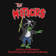 Skull N Bones & The Curse Of Blood N Bones , The Meteors
