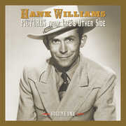 Pictures From Life's Other Side, Vol. 1 , Hank Williams