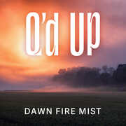 Dawn Fire Mist , Q'D Up