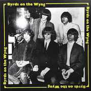Byrds On The Wyng Rare Unissued Demos , The Byrds