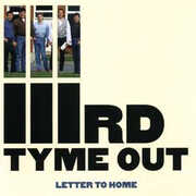 Letter to Home , IIIrd Tyme Out