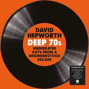 David Hepworth's Deep 70S: Underrated Cuts From A Misunderstood Decade /  Various [180-Gram Clear Vinyl] [Import] , Various Artists