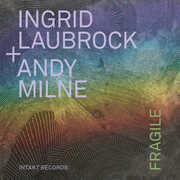 Fragile , Ingrid Laubrock