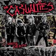 Until Death: Studio Sessions , The Casualties