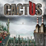 Tightrope , Cactus