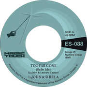 Too Far Gone b/ w Everybody's Problem , Lajohn & Sheela & Magic Touch