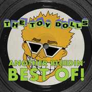 Another Bleedin' Best Of , Toy Dolls