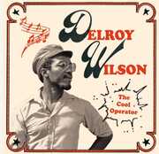 The Cool Operator , Delroy Wilson
