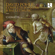 Pohle: Complete Sonatas & Ballet Music , Clematis