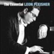 Essential Leon Fleisher , Leon Fleisher