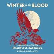 Winter In The Blood , Heartless Bastards
