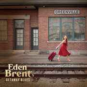 Getaway Blues , Eden Brent