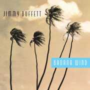 Banana Wind , Jimmy Buffett