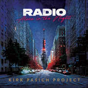 Radio: Alone In The Night , Kirk Pasich Project