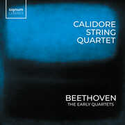 Beethoven: Quartets, Vol. 3 - Early String Quartets , Calidore Quartet