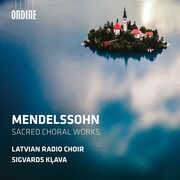 Mendelssohn: Sacred Choral Works , Latvian Radio Choir