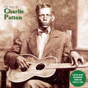 The Best of Charlie Patton , Charlie Patton