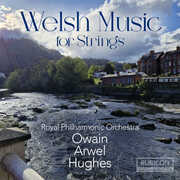Welsh Music for Strings , Royal Philharmonic Orchestra