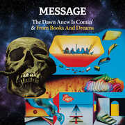 The Dawn Anew Is Comin' & From Books And Dreams' , Message