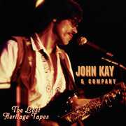 The Lost Heritage Tapes , John Kay