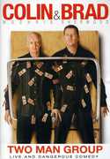 Colin & Brad: Two Man Group , Colin Mochrie