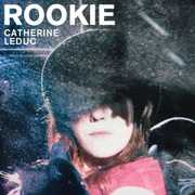 Rookie [Import] , Catherine Leduc