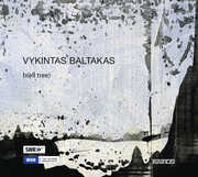 Vykintas Baltakas: b(ell tree) 