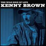 Wild Side Of Life , Kenny Brown