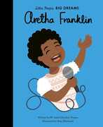 Aretha Franklin: Little People, Big Dreams , Isabel Sanchez Vegara