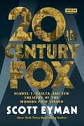 Twentieth Century Fox: Darryl F. Zanuck and the Creation of the Modern Film Studio (Turner Classic Movies, TCM) 