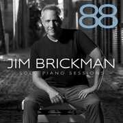 88: Solo Piano Sessions , Jim Brickman