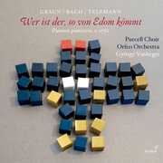 Wer Ist Der So Von Edom Kommt , Vasgegyi Purcell Choir Orfeo Orchestra