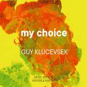 My Choice , Klucevsek Bern Johnston