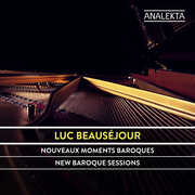 New Baroque Sessions , Luc Beausejour