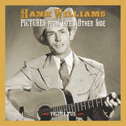 Pictures From Life's Other Side, Vol. 2 , Hank Williams