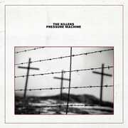 Pressure Machine , The Killers