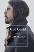 The Storyteller: Tales of Life and Music , Dave Grohl