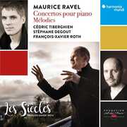 Ravel: Concertos pour piano - Melodies , Les Siecles