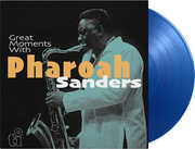 Great Moments With , Pharoah Sanders