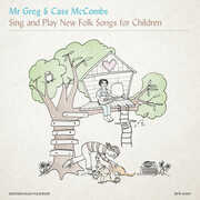 Mr. Greg & Cass McCombs Sing & Play New Folk Songs for Children , Mr. Greg & Cass McCombs