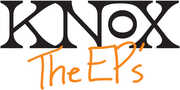 The EPs , Knox