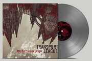 We Are Satans People , Transport League