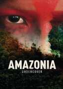 Amazonia Undercover