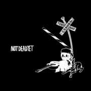 Not Dead Yet , Tony & Gravel