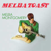 Melba Toast , Melba Montgomery
