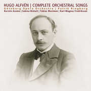 Hugo Alfven: Complete Orchestral Songs , Goteborg Opera Orchestra