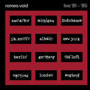 Live '81-'85 , Romeo Void