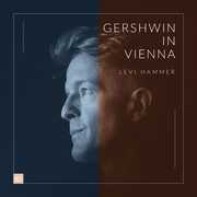 Gershwin In Vienna , Levi Hammer