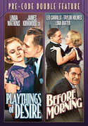 Pre-Code Double Feature: Playthings Of Desire (1933)/ Before Morning (1933) , Linda Watkins